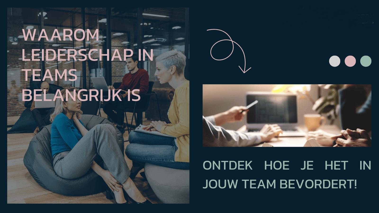 Banner: Waarom leiderschap in teams belangrijk is